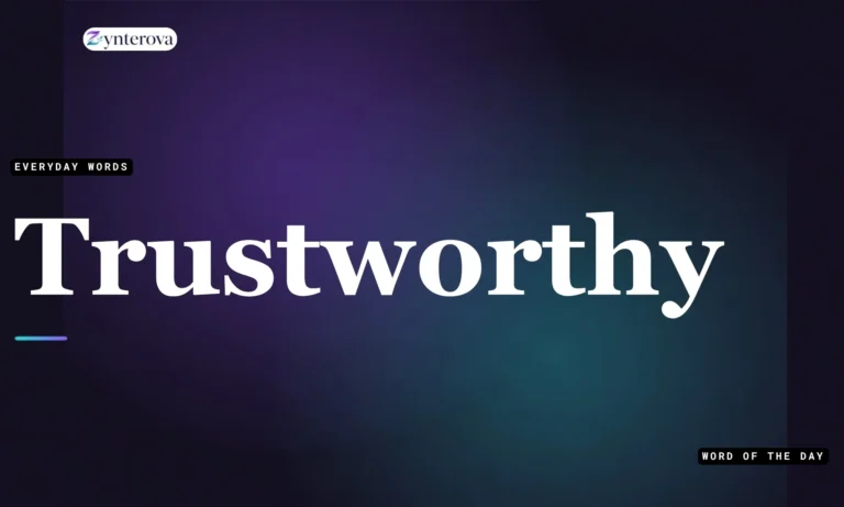 25 easy synonyms for trustworthy with meanings and examples