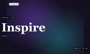 Synonyms for Inspire: 60+ Powerful Alternatives